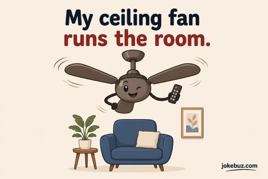 Ceiling Fan Puns For Every Home