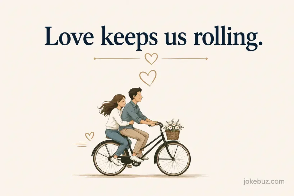 Cute Bicycle Puns For Couples