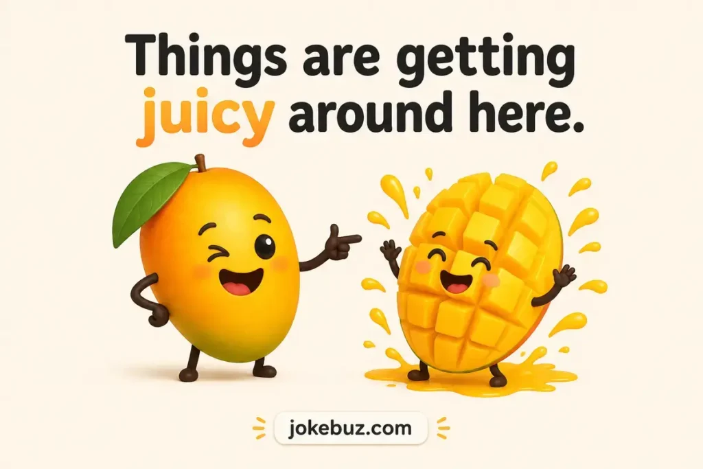 Dirty Mango Puns For Adults