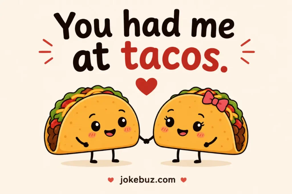 Romantic Mexican Food Puns For Instagram