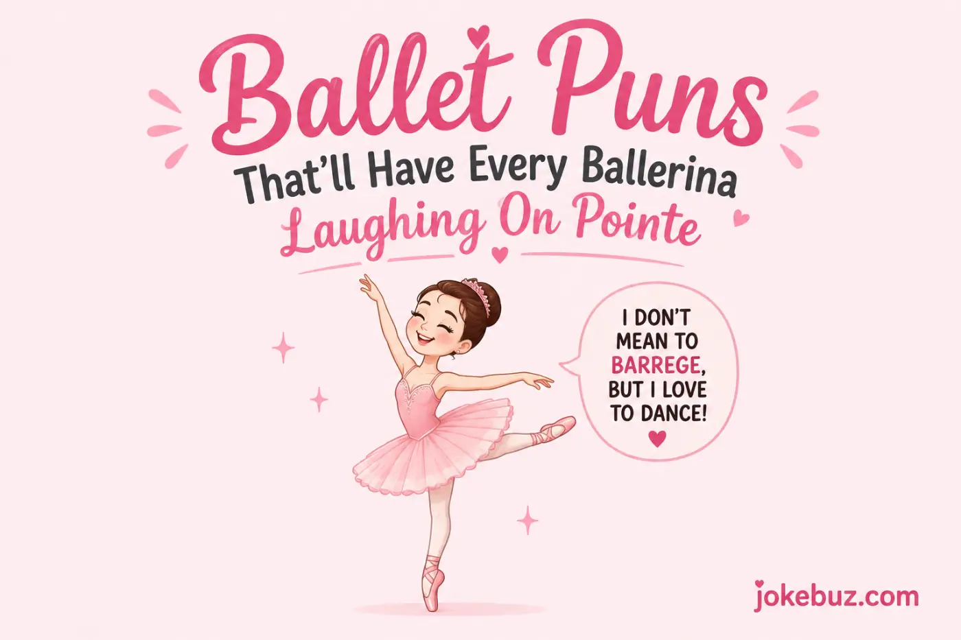Ballet Puns That’ll Have Every Ballerina Laughing On Pointe