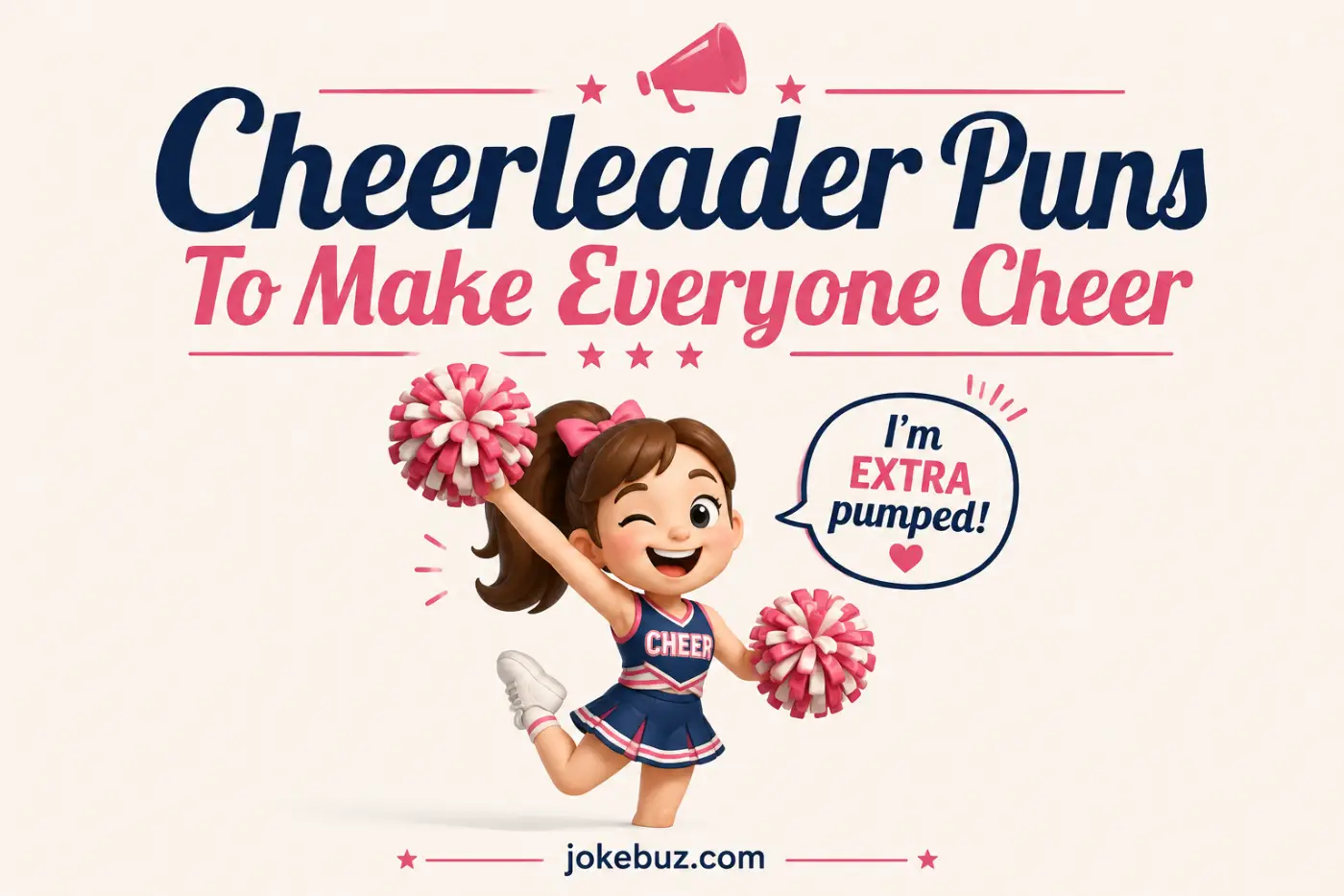 Cheerleader Puns To Make Everyone Cheer