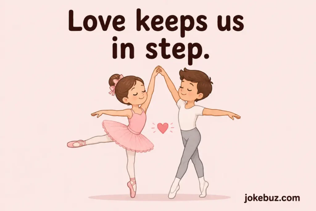Cute Ballet Puns For Couples