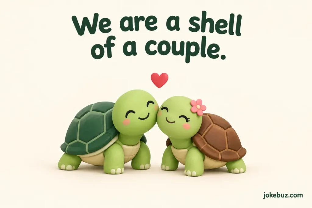 Cute Turtle Puns For Couples