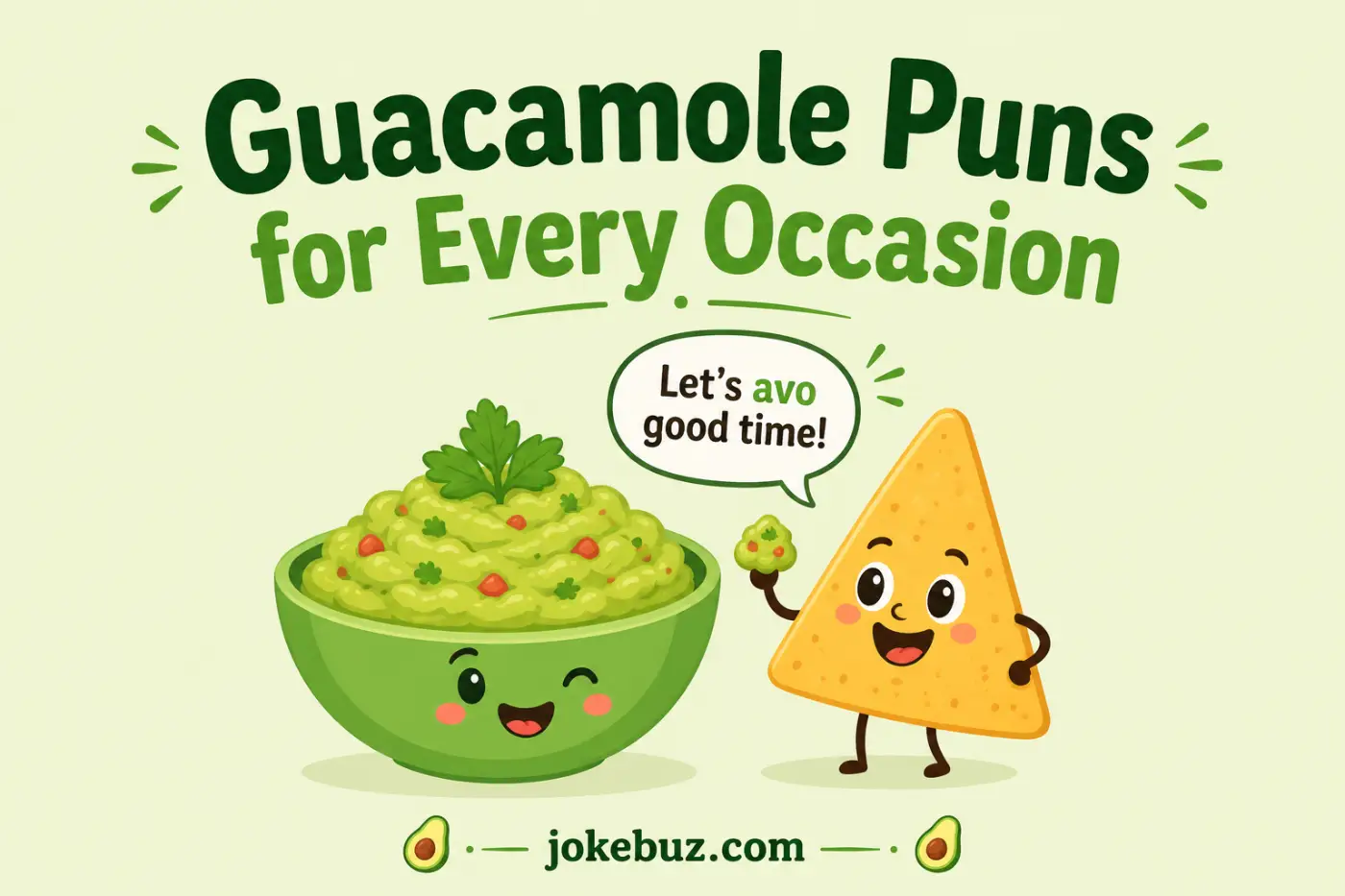 Guacamole Puns for Every Occasion