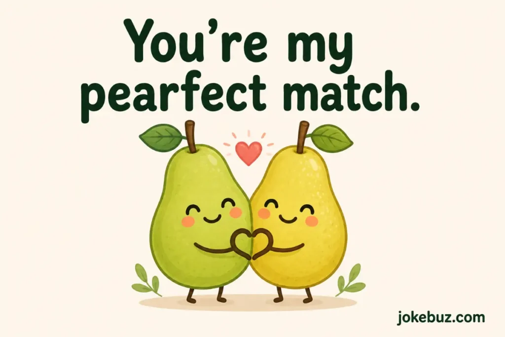 Love Pear Puns For Girls