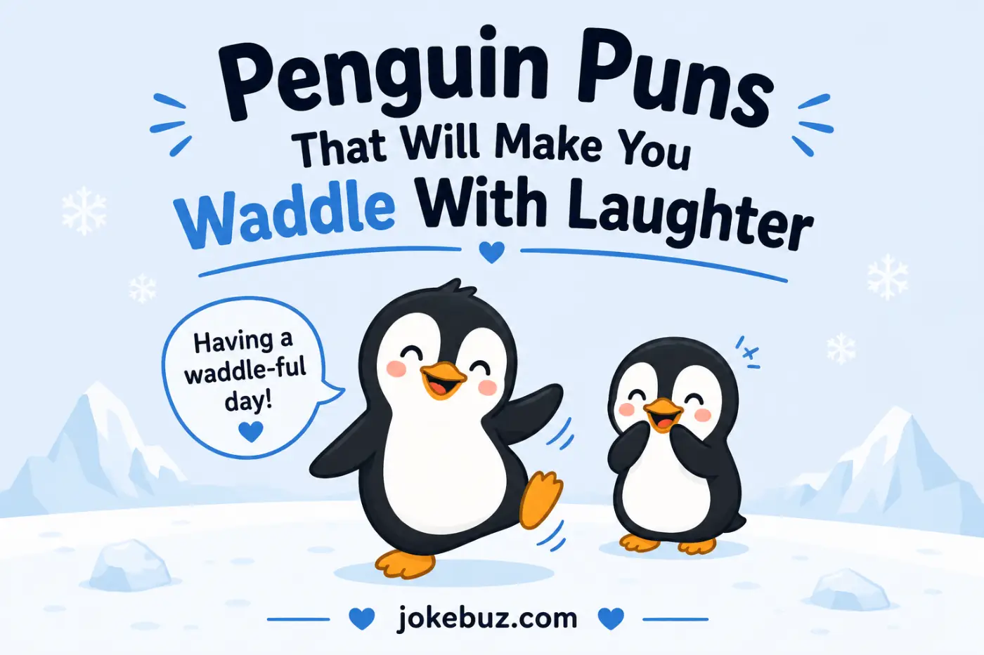 Penguin Puns That Will Make You Waddle With Laughter