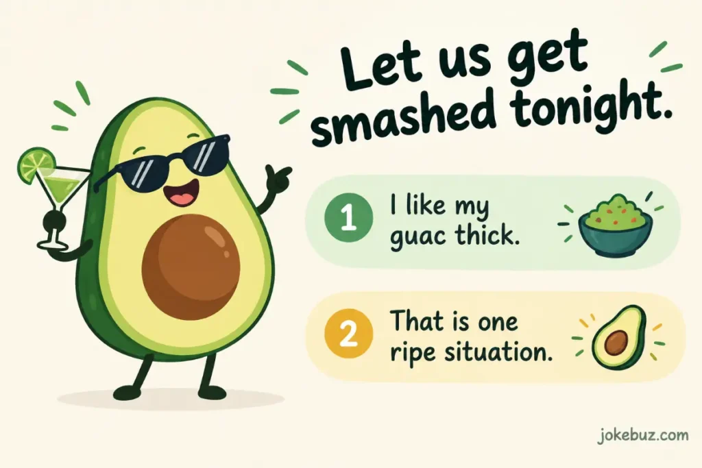 Dirty Avocado Puns For Adults