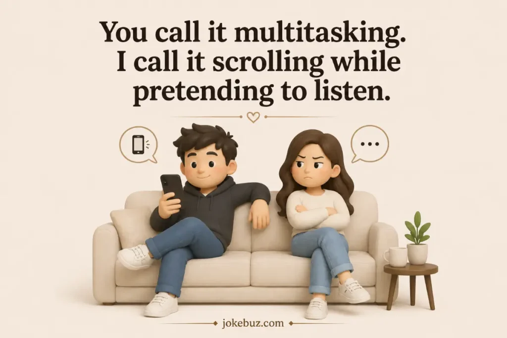 Jokes To Tell Your Boyfriend About His Habits